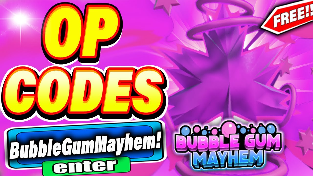 Bubble Gum Mayhem Codes